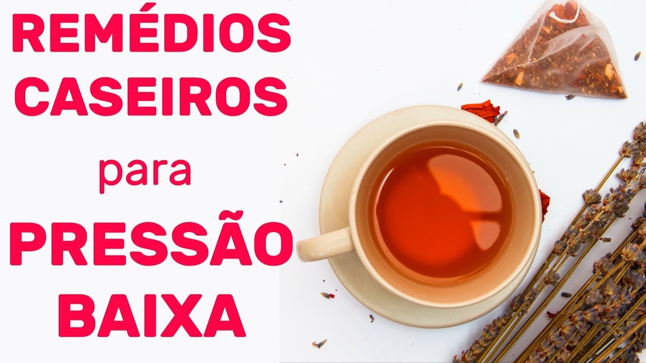 Remédios caseiros para pressão baixa / Chá e sucos contra a pressão ...