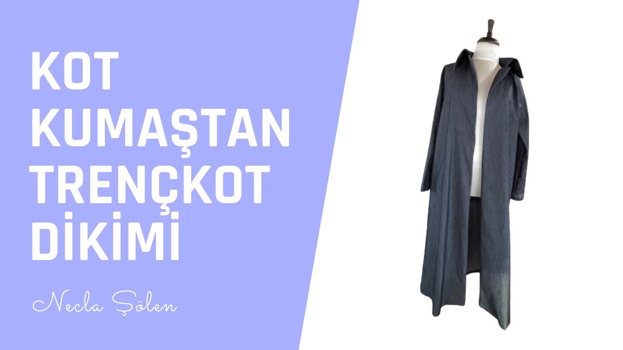 KOT KUMAŞTAN TRENÇKOT DİKİMİ | Necla Şölen