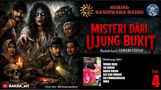 Misteri Dari Ujung Bukit Seri 4  Sandiwara Radio