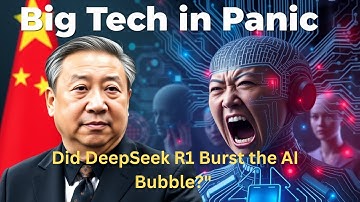 Big Tech in Panic: Did DeepSeek R1 Burst the AI Bubble?"