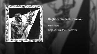 Mevt Type - Bağbozumu (feat. Kanove) Resimi