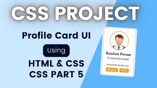 CSS Project | CSS Part 5 | Profile Card UI Using HTML & CSS | Beginner Web Development Project 🔥
