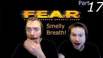F.E.A.R. | Smelly Breath! | Part 17 | First Encounter Assault Recon