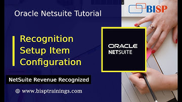 Oracle NetSuite Revenue Recognition Setup Item Configuration | NetSuite Consulting | NetSuite BISP