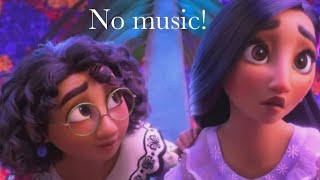 What else can I do? without music from ("Encanto")