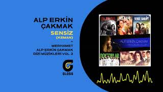Alp Erkin Çakmak - Sensiz-Keman (Dizi Müzikleri Vol. 2) (Merhamet) Resimi