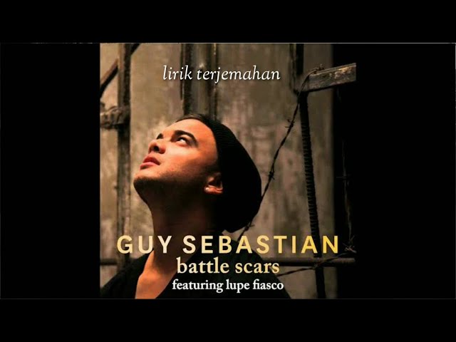 Guy Sebastian - Battle Scars ft. Lupe Fiasco class=