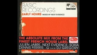 Basic Recordings: Early Hours mixed by Next Evidence