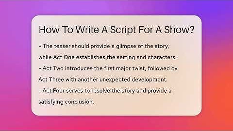 How To Write A Script For A Show? - The Drama Reel