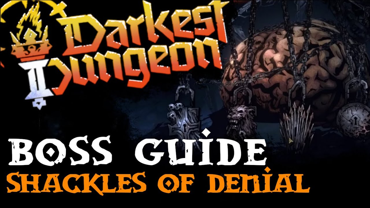 Confession Boss 1 The Shackles of Denial Guide Darkest Dungeon 2