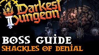 Confession Boss #1 | The Shackles of Denial Guide | Darkest Dungeon 2