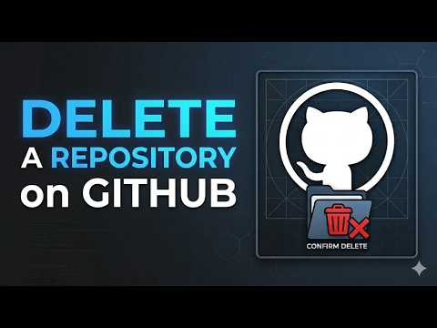 How to Delete a Repository on GitHub | Safely Remove Old Projects