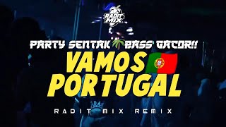 PARTY SENTAK 🌴 VAMOS PORTUGAL 🇵🇹 - RADIT MIX 2026 (DJ VIRAL TIKTOK) 