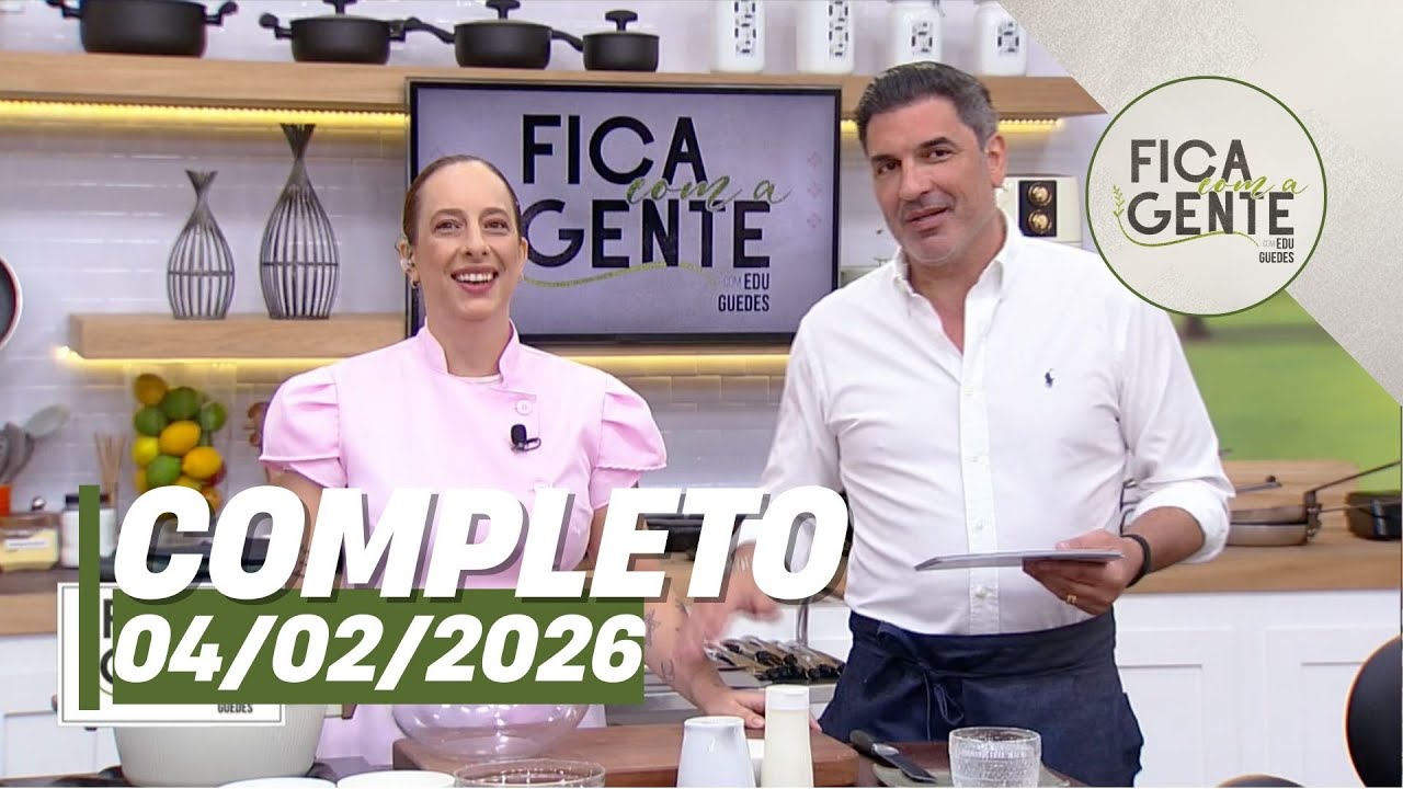 Fica com a Gente: Frango com batata cremosa; Travessa dois cremes e mais  (04/02/26) | Completo