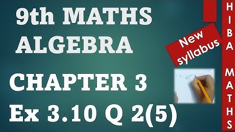 9th maths chapter 3 exercise 3.10 question 2(5) tn samacheer hiba maths