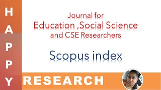 Scopus indexed journal for Education and Social Science Researchers | Best SCOPUS index journal