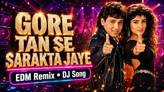 Gore Tan Se Sarakta 💘🌹/ Dj Remix | Hard Bass ❤️🔥 | Remix | Song | Bollywood Dj Hindi Song Remix | Dj