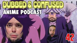 DUBBED & CONFUSED 42 | THE POSE HAS AROSE!
