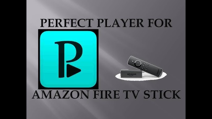 How to Install Perfect Player APK on Firestick and Android TV