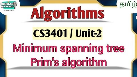 Prims algorithm in minimum spanning tree in algorithms tamil||CS3401||Anna University.#algorithms