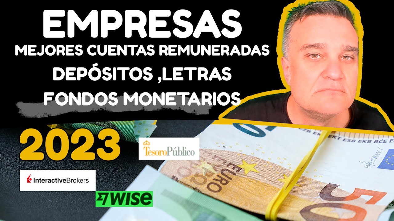 Optimizando la Liquidez Empresarial 2023: Cuentas, Letras, fondos monetarios, etfs monetarios