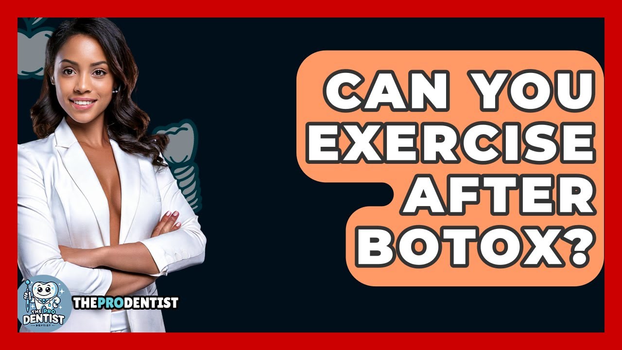 Can You Exercise After Botox? - The Pro Dentist