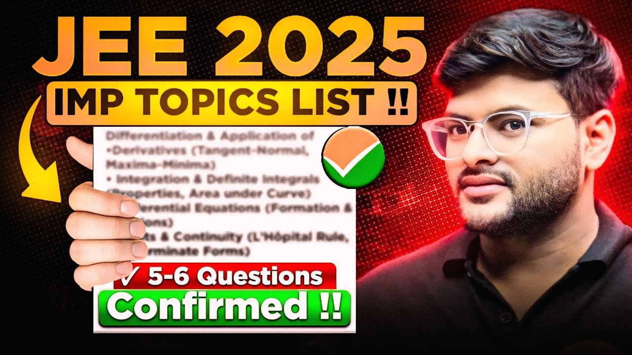 JEE Main 2025 Maths Sure Topics I 5 or 6 Questions Confirmed Question ...