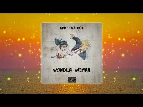 Krip Tha Don - Wonder Woman (feat. Vidal Garcia)