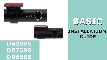 Blackvue DR750S,DR650S   BASIC Instalation Guide