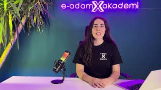 E-Adam X Akademi Başlıyor