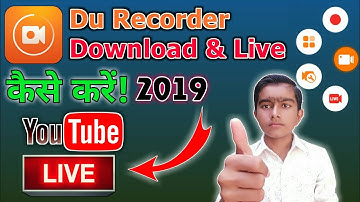 How to download & live in DU recorder | how to live on youtube from du recorder | Du recorder