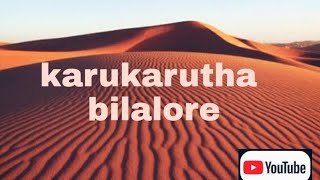 karukarutha bilalore my favourite sog