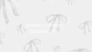 Geometry Lesson Episode: 10