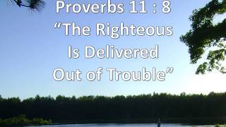 Proverbs 11: 8, The righteous is delivered out of trouble,KJV singalong w lyrics,G