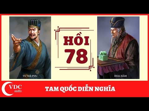 Video ĐỌC TRUYỆN: TAM QUỐC DIỄN NGHĨA - HỒI 78 - youtube
