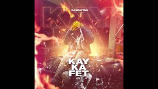 DJ SKAYTAH - KAY KA FET #1 (2024) BOUYON