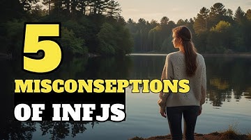 INFJ : 5 Common Misconceptions About INFJs