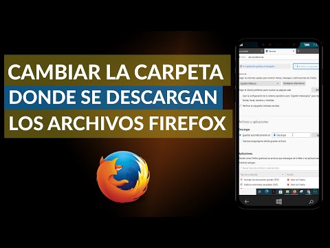 Cómo Cambiar la Carpeta Donde se Descargan los Archivos de Mozilla Firefox