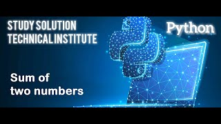 Sum of two numbers in Python | Python programming to add two numbers