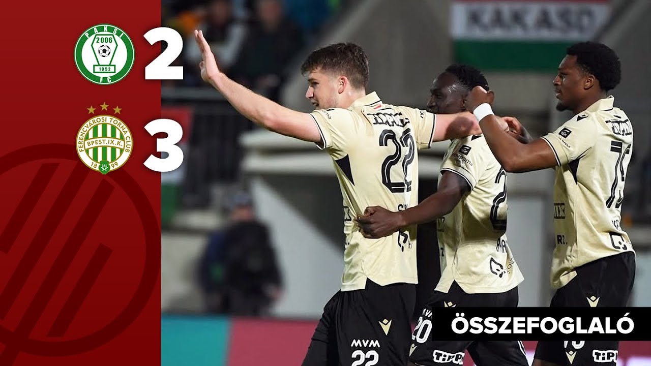 NB I: Paks–Ferencváros 2–3 | összefoglaló