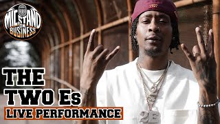 TWO Es “24 BARS” LIVE | (MIC) STAND ON BUSINESS 