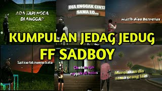 KUMPULAN JEDAG JEDUG FF SAD BOY || JEDAG JEDUG ALIGHT MOTION