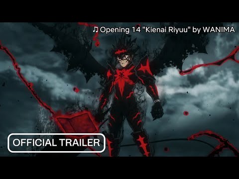Black Clover Season 2 - Official Main Trailer | OP Theme: "Kienai Riyuu" by WANIMA