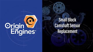 Origin Engines - Small Block Camshaft Sensor Replacement