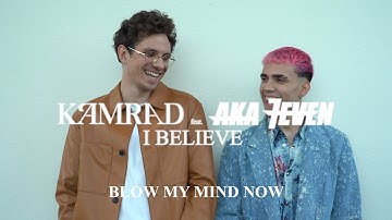 Thumbnail of KAMRAD - I Believe (feat. Aka 7even) Official Lyric Video