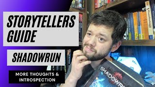 5E Shadowrun - More Thoughts & Introspection!