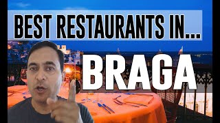 Best Restaurants & Places to Eat in Braga, Portugal