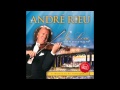 André Rieu - Oh Fortuna - In Love With Maastricht
