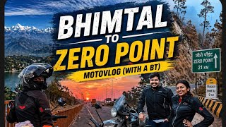 The Ultimate BT - Bhimtal To Zero Point (Mukteshwar)