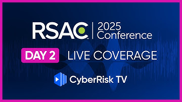 CyberRiskTV Live Coverage from RSAC 2025 - Day 2